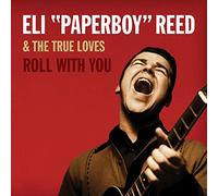 Eli Paperboy Reed - Roll With You [Deluxe Remastered Edition 2LP w/Download) [VINYL]