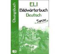 ELI Picture Dictionary Junior: Ubungsbuch