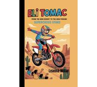 Eli Tomac: From the High Desert to the High Podium