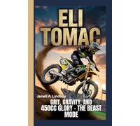 Eli Tomac: Grit, Gravity, and 450cc Glory - The Beast Mode
