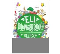 ELI Vocabulary in Pictures: ELI Bildworterbuch - Deutsch