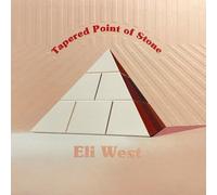 Eli West - Tapered Point Of Stone