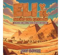Eli y el sueño del faraón