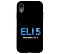 Eli5 Explain Like I’m 5 Design For Ai Trainer Data Scientist Case for iPhone XR