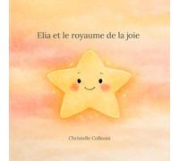 Elia et le royaume de la joie