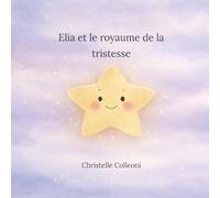 Elia et le royaume de la tristesse