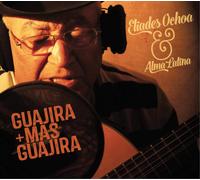 Eliades Ochoa - Guajira + Mas Guajira