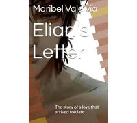 Elian’s Letter: The story of a love that arrived too late