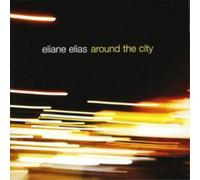 Elias, Eliane - Around The City