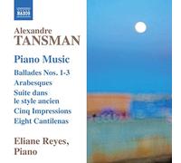 Eliane Reyes - Tansman: Ballades Nos. 1-3
