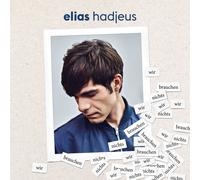 ELIAS HADJEUS - WIR BRAUCHEN NICHTS. CD NEW