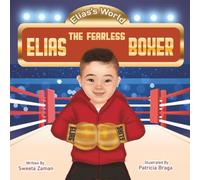 Elias The Fearless Boxer (Elias' Word)