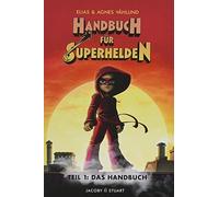 Elias und Agnes Våhlun Handbuch für Superhelden: Teil 1: Das Handbuc (Hardback)