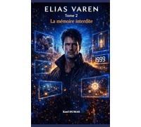 Elias VAREN Tome 2: « La mémoire interdite »