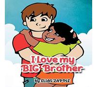 Elias Zapple I Love My Big Brother N/A Book Elias Zapple Multicolor