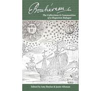 Elie Bouhereau: the collections and communities of a Huguenot refugee