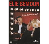 Elie semoun se prend pour qui ?
