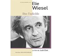 Elie Wiesel, dire l'indicible