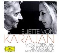 Eliette Von Karajan - My Life At His Side