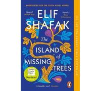Elif Shafak The Island of Missing Trees (Paperback)