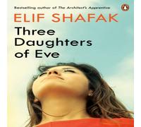 Elif Shafak Three Daughters of Eve Paperback Book Elif Shafak Multicolor