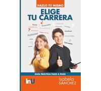ELIGE TU CARRERA: Hazlo tú mismo
