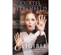 Eligible: Top Ten Bestseller by Curtis Sittenfeld (English) Paperback Book
