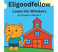 Eligoodfellow Loses His Whiskers
