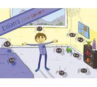 Elijah's Little Spiders: An AWESOME Adventure!