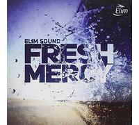 Elim Sound - Fresh Mercy