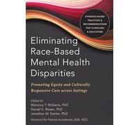 Eliminating Race-Based Mental Health Disparities: Promoting Equity and Culturally Responsive Care Across Settings