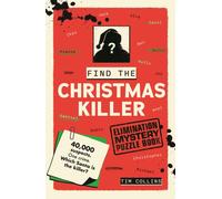 Elimination Mystery Puzzle Book: Find the Christmas Killer : 40,000 suspects. One murderer. The killer isn't Santa ... but who is?
