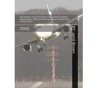 Elimination of Civil Aviation Crosswind Landing Approaches With Electromagnetism Technology Frameworks: 2025 (Aviation Security and Safety)