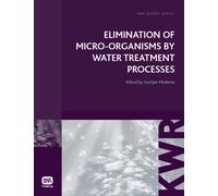 Elimination of Micro-organisms by Water Treatment Processes