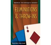 Eliminations and Throw-Ins (Bridge technique series)