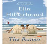 Elin Hilderbrand The Rumor: A Novel Book Book Elin Hilderbrand Multicolor