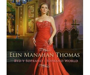 Elin Manahan Thomas - Soprano World