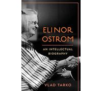 Elinor Ostrom: An Intellectual Biography - Paperback NEW Vlad Tarko (Aut 16 Nov.