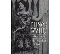 Elinor Wylie : a life apart : a biography
