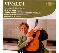 Eliot Fisk - Antonio Vivaldi: Concertos and Other Works