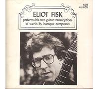 ELIOT FISK - Fisk Performs Baroque Guitar Transcriptions (UK Import)