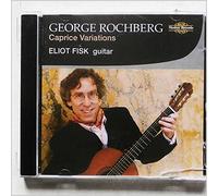 Eliot Fisk - George Rochberg: Caprice Variations