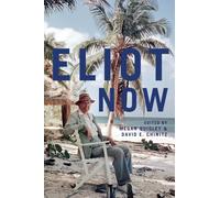 Eliot Now