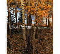 Eliot Porter: In the Realm of Nature (Getty Publications -)