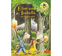 Eliot und Isabella im Finsterwald: Roman. Mit f, Siegner Hardcover.