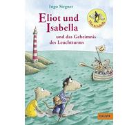 Eliot und Isabella und das Geheimnis des Leucht, Siegner.