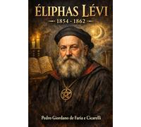 ÉLIPHAS LÉVI - 1854 - 1862 (Hermeticum Hub (BR))
