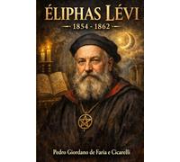 ÉLIPHAS LÉVI - 1854 - 1862 (Hermeticum Hub (BR))
