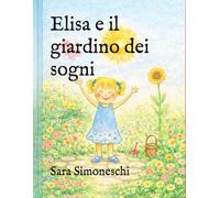Elisa e il giardino dei sogni