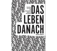 Elisa Roth Suizid: Das Leben danach (Paperback)